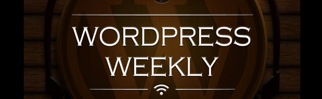 WPWeekly Episode 332 – The WordPress 5.0 Release Cycle Begins