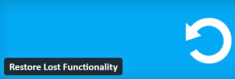 New Plugin Restores Lost Functionality in WordPress