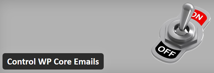 Disable Specific WordPress Update Emails with the Control WP Core Emails Plugin
