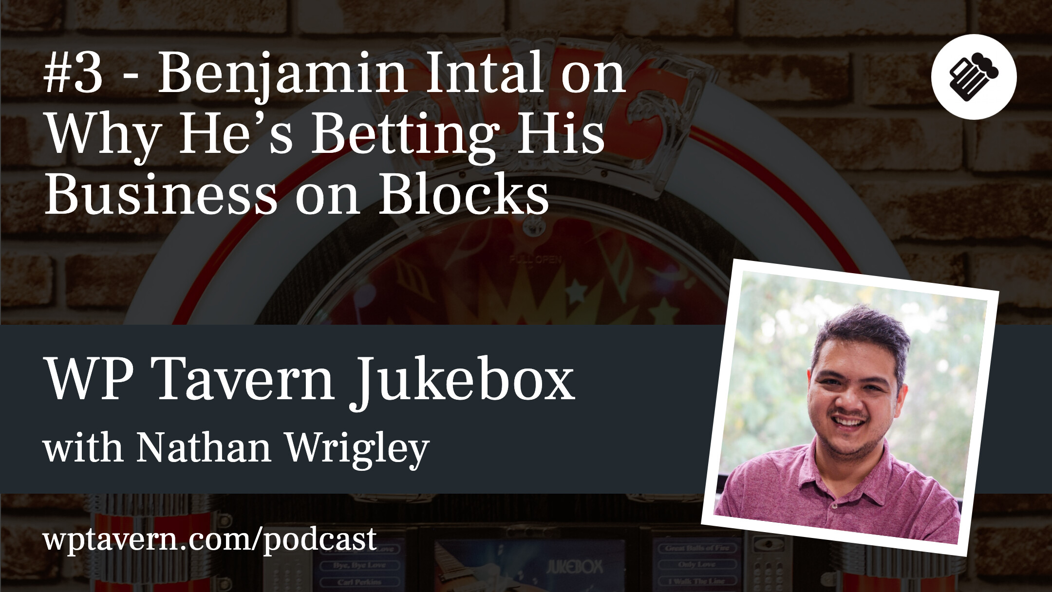 #3 – Benjamin Intal on Why He’s Betting His Business on Blocks